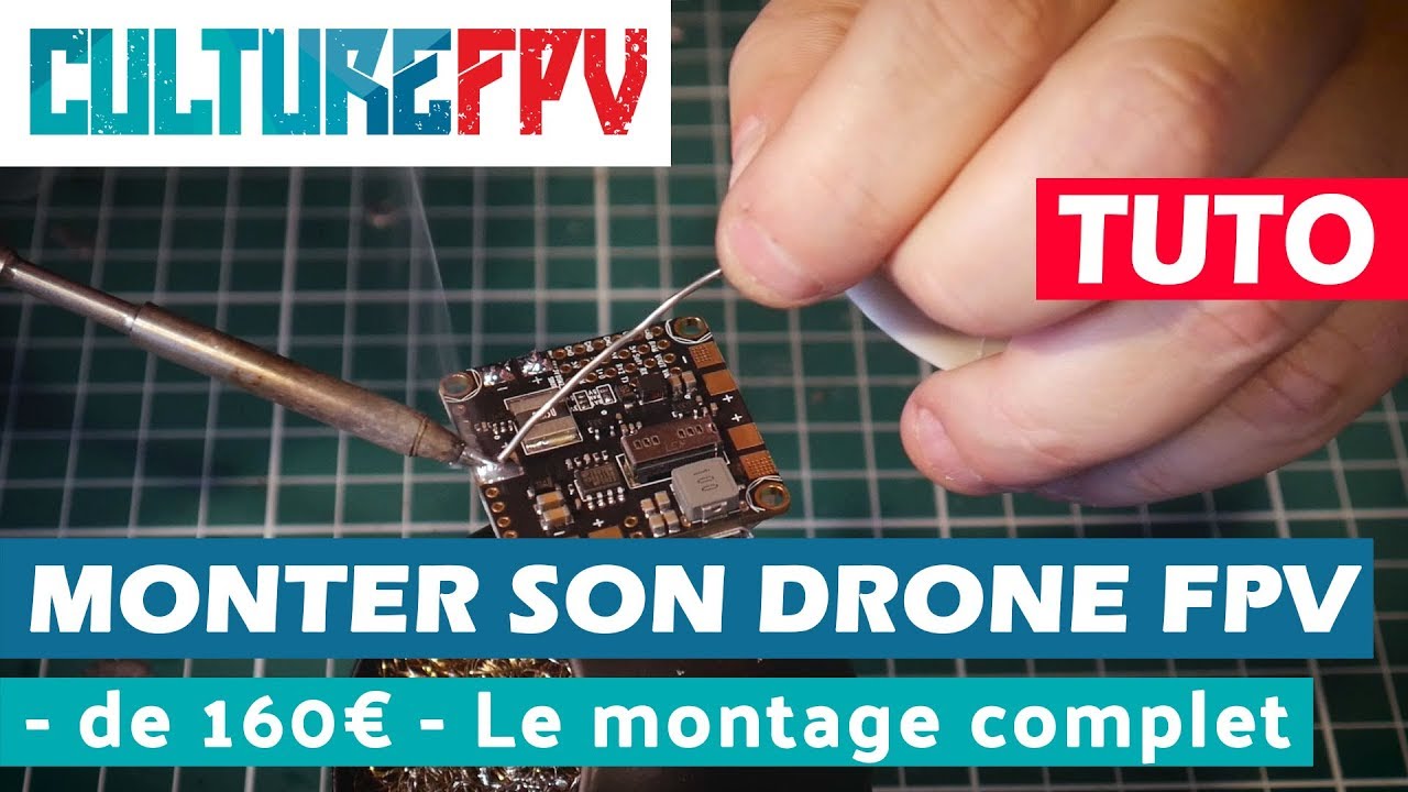 Monter son drone racer FPV pour 160€ de A à Z | Montage complet | Part 2