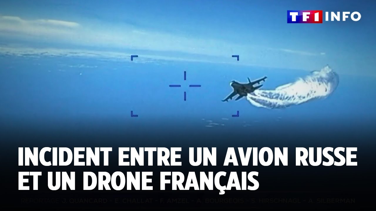 Un Incident entre un avion russe et un drone français en Méditerranée orientale｜TF1 INFO