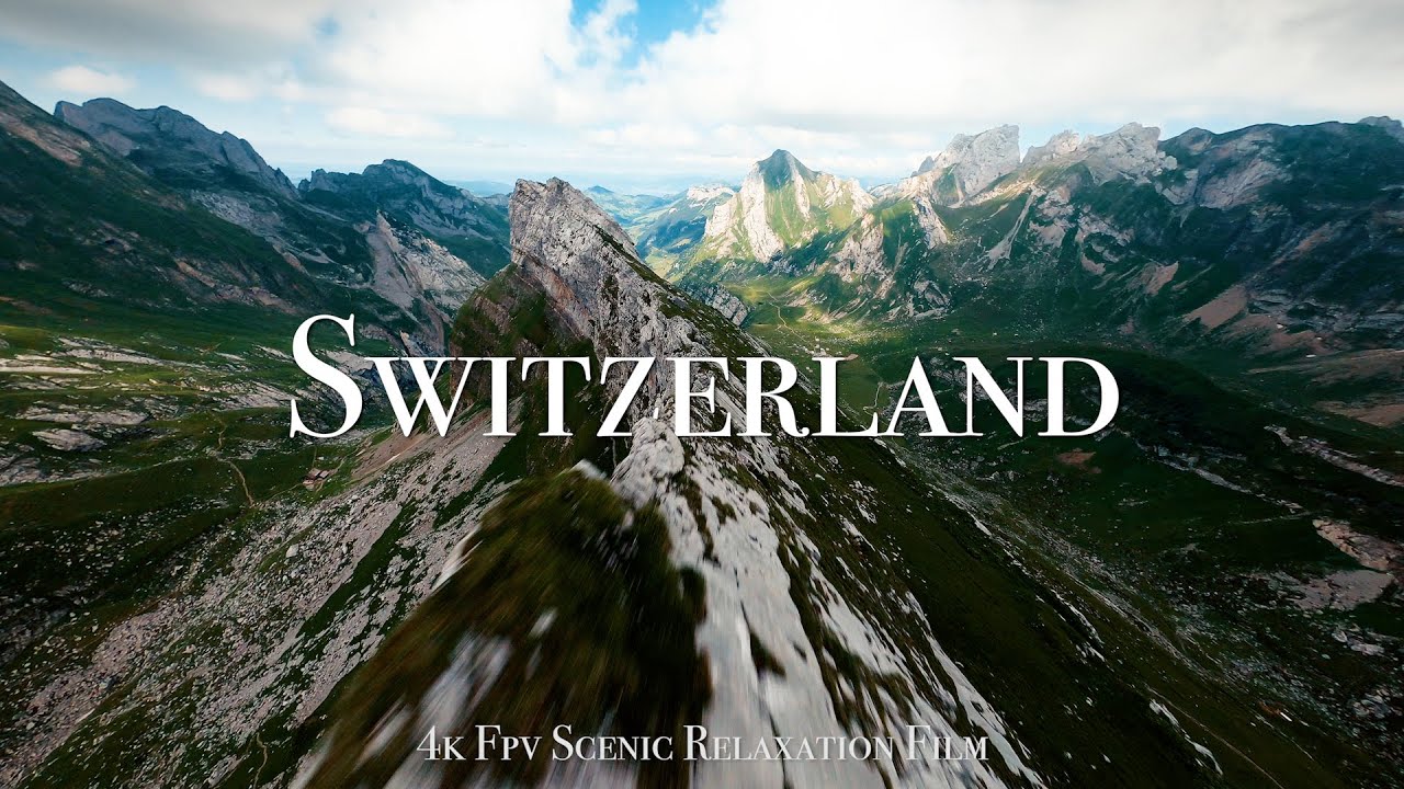 Switzerland 4K - Cinematic FPV Relaxation Film with Calming Music