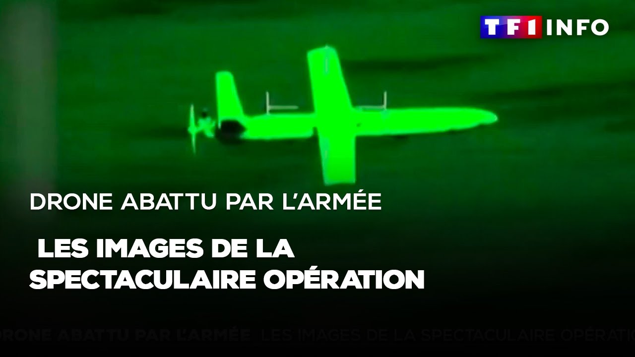Drone abattu par l'armée : les images de la spectaculaire opération