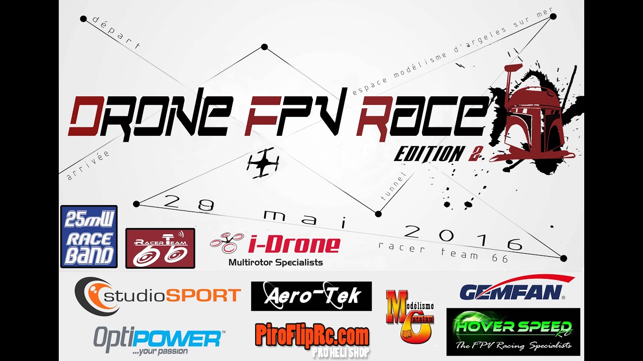 DRONE FPV RACE édition II 2016