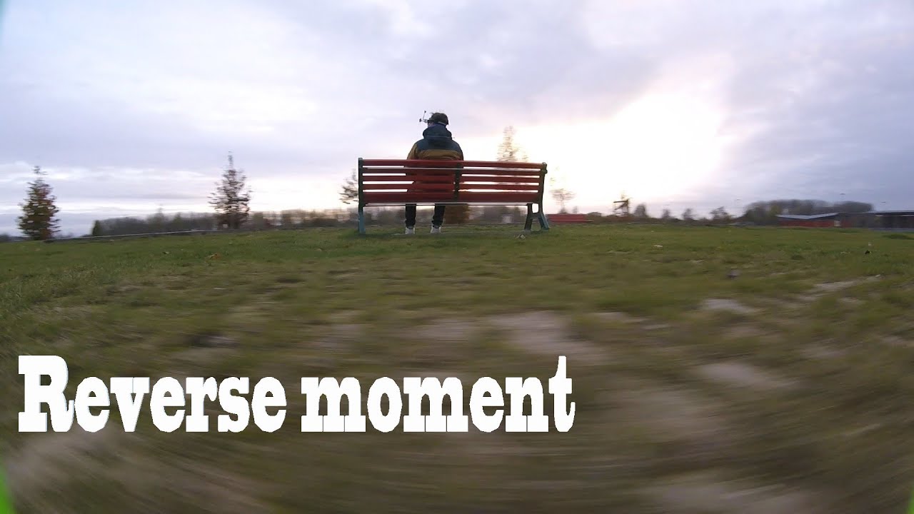 Reverse moment - Drone fpv racing - Impulserc Helix / AstroX X5