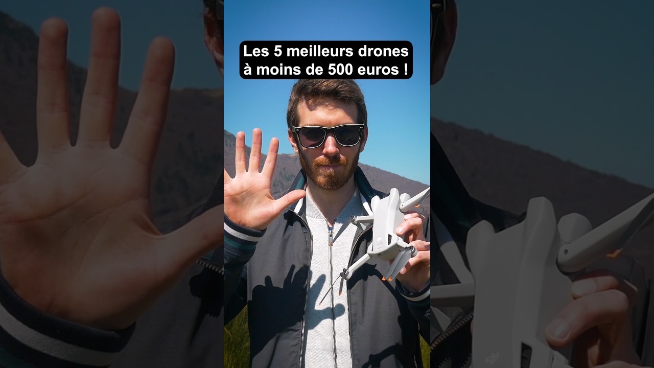 TOP 5 des MEILLEURS DRONES à moins de 500€ pour 2025 !