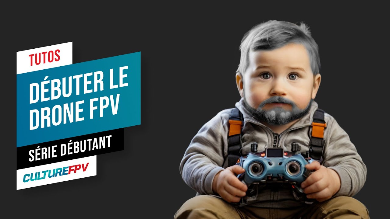 Débuter le drone FPV en 2024, quelques conseils