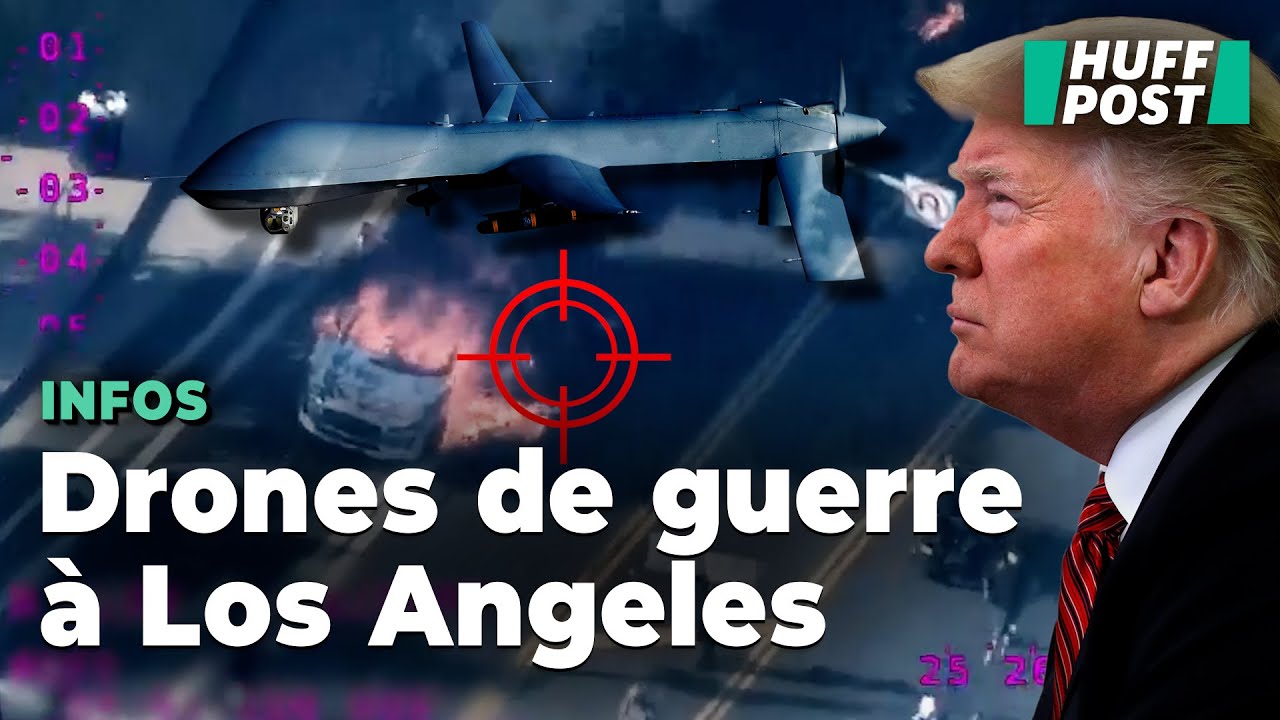Pourquoi le drone « Predator » au-dessus des manifestations à Los Angeles est un symbole inquiétant