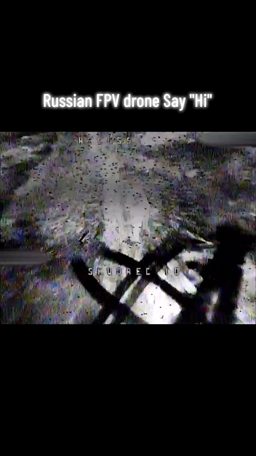 Le FPV russe dit "Bonjour"