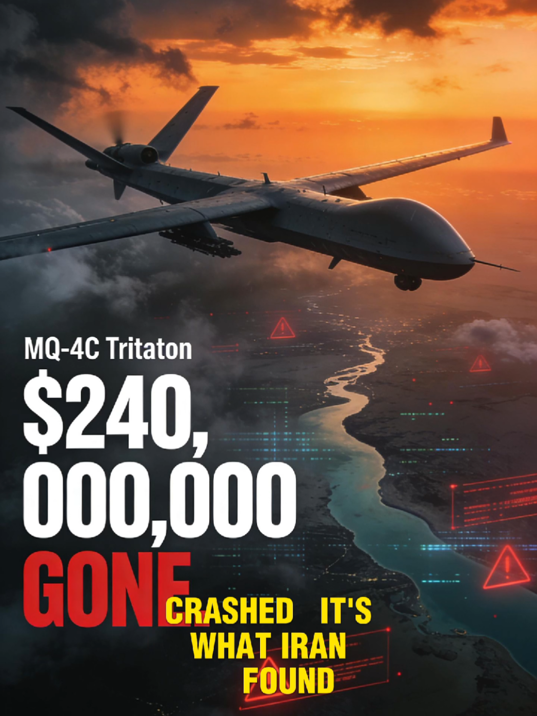 Les États-Unis perdent 240 millions de dollars de drone espion au-dessus de l’Iran – et personne ne sait pourquoi le MQ-4C Triton