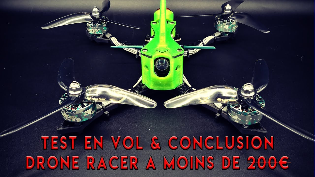 Test en vol & Conclusion - Drone Racer a moins de 200€....enfin presque.