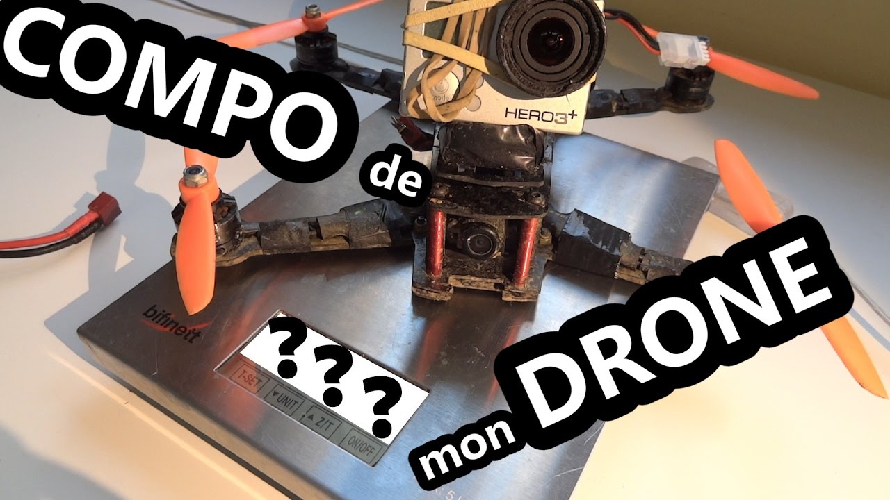 COMPOSITION DE MON DRONE RACER