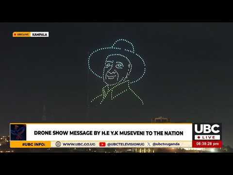 LIVE: MUSEVENI’S DRONE SHOW MESSAGE TO UGANDANS || MAY 11, 2026