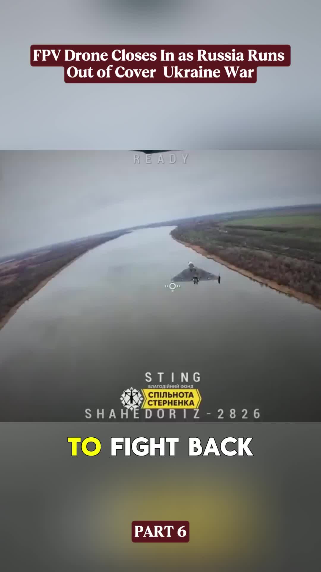 Le drone FPV se rapproche alors que la Russie n'est plus à l'abri de la guerre en Ukraine, partie 6