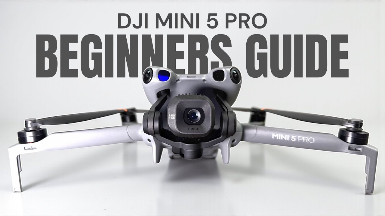 DJI Mini 5 Pro Beginners Guide - Start Here - Get Ready For Your First Flight